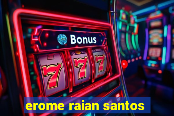 erome raian santos